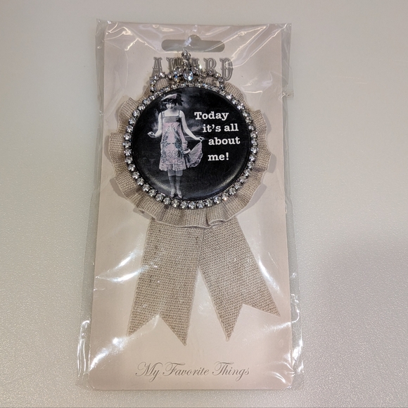 Drug store Jewelry - Funny Feminine Pin/Brooch Ribbon New In Package "Today Is All About Me"